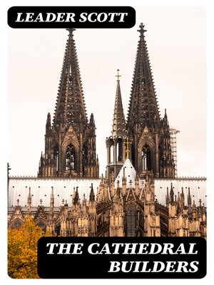 cover image of The Cathedral Builders